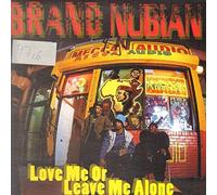 Brand Nubian - Love Me Or Leave Me [Vinilo]