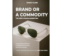 Brand or a Commodity: The New Human Marketing