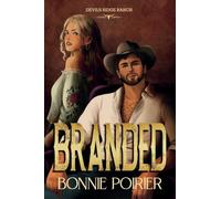 Branded: A brand new dark western romance with a ruthless billionaire cowboy and a love to burn it all down for (Devil's Ridge, 1)