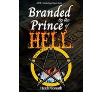 Branded by the Prince of Hell (The Realmforged Queen)