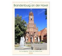Brandenburg an der Havel - Ein Rundgang (Wandkalender 2026 DIN A4 hoch), CALVENDO Monatskalender: Impressionen der zauberhaften Havelstadt