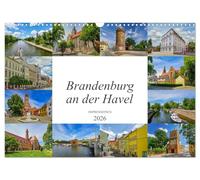 Brandenburg an der Havel Impressionen (Wandkalender 2026 DIN A3 quer), CALVENDO Monatskalender: Jeden Monat ein wunderschönes Bild von Brandenburg an der Havel