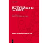 Brandenburgisches Namenbuch, Teil 5, Die Ortsnamen des Barnim (Berliner Beiträge Zur Namenforschung)