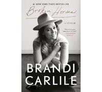 Brandi Carlile Broken Horses (Tapa blanda)