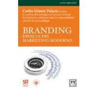 Branding: Esencia Del Marketing Moderno (ebook)