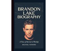 Brandon Lake biography: A Voice of Revival in Worship