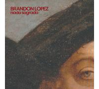 Brandon López - nada sagrada
