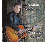 Brandon McPhee - All I Want To Do