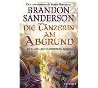 Brandon Sanders Die Tänzerin am Abgrund: Ein Sturmlicht-Chroniken- (Tapa blanda)