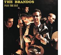Brandos, The - Pass The Hat