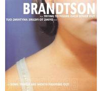 Brandtson - Trying to Figure Each Other Out