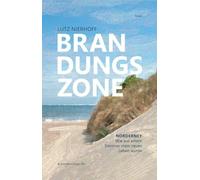 Brandungszone: Norderney Wie aus einem Sommer mein neues Leben wurde