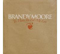 Brandy Moore - To Make You Feel My Love
