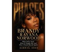 BRANDY RAYANA NORWOOD NEW BOOK 2026: What Fame Took, What It Taught Me, and How I Found Myself Again