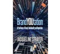 BrandYOUtation: At the Nexus of Brand, Individuality and Reputation