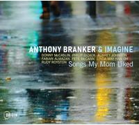 Branker, Anthony & Imagine - Songs My Mom Liked [Import]