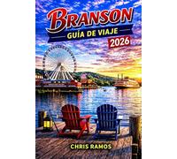 Branson Guía De Viaje 2026: Espectáculos, atracciones, diversión familiar, lagos panorámicos, Silver Dollar City y escapadas de fin de semana.
