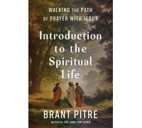Brant Pitre Introduction to the Spiritual Life (Tapa dura) (Importación USA)