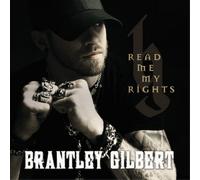 Brantley Gilbert Read Me My Rights (CD) Album