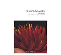 BRASAS SALVAJES: Poemas de rebelión, fuego y belleza: 17 (MACASAR)