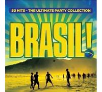 Brasil!: 50 Hits the Ultimate Party Collection / V - Brasil!: 50 Hits the Ultimate Party Collection / Various