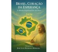 Brasil Coração Da Esperança (ebook)