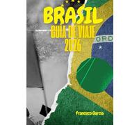 BRASIL GUÍA DE VIAJE 2026: Requisitos de entrada, visas y aduanas en Brasil: una guía completa para viajar sin complicaciones en 2026