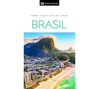 Brasil (Guías Visuales): Inspirate, planifica, descubre, explora (Guías de viaje)
