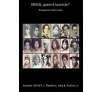 Brasil Quem É Sua Mãe? (ebook)