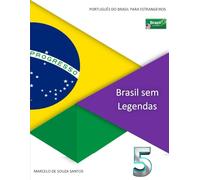 Brasil sem Legendas 5: Português do Brasil para Estrangeiros