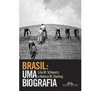 Brasil. Uma Biografia (Em Portuguese do Brasil)