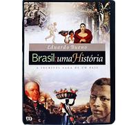 BRASIL: UMA HISTORIA. A INCRIVEL SAGA DE UM PAIS