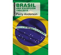 Brasil : una excepción. 1964-2019
