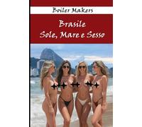 Brasile, sole, mare e sesso