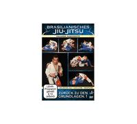 Brasilianisches Jiu-Jitsu Zurück zu den Grundlagen Teil 1 [Alemania] [DVD]