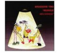 Brasserie Trio - Musique Mechanique