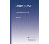 Brassey's annual: The armed forces year-book: Volume 25