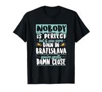 Bratislava Bastante Cerca, Eslovaquia Orgullo Eslogan Camiseta
