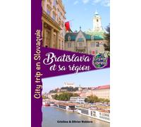Bratislava et sa région: City trip en Slovaquie (Voyage Experience)
