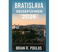Bratislava Reiseführer 2026: Eine malerische Altstadt mit Kopfsteinpflasterstraßen, lebendiger Kunst und Kultur sowie gemütlichen Plätzen voller Cafés