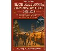 Bratislava, Slovakia Christmas Guide 2025/2026: Experience Slovakia’s Winter Magic with Authentic Markets, Food, and Festive Culture
