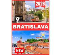 BRATISLAVA TRAVEL GUIDE 2026
