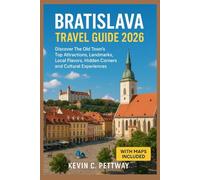 Bratislava Travel Guide 2026: Discover The Old Town Top attractions , landmarks, Local Flavors,Hidden Corners and Cultural Experiences.