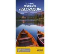 Bratislava y Eslovaquia (Guía Total - Internacional)