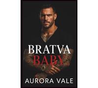 Bratva Baby: A Secret Baby, Enemies to Lovers, Dark Russian Mafia Romance (Ruthless Men of the Russian Mafia)