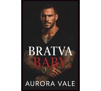 Bratva Baby: Um Bebê Secreto, Inimigos que se Tornam Amantes, Romance Sombrio da Máfia Russa (Homens Implacáveis da Máfia Russa)