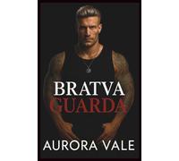 Bratva Guarda: Um Casamento Arranjado, Amor Proibido, Romance Sombrio da Máfia Russa (Homens Implacáveis da Máfia Russa)