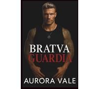 Bratva Guardia: Un Matrimonio Concertado, Amor Prohibido, Romance Oscuro de la Mafia Rusa (Hombres Despiadados de la Mafia Rusa)