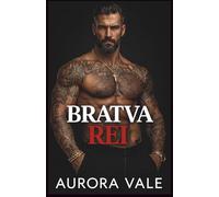 Bratva Rei: De Inimigos a Amantes, Macho Alfa, Romance Sombrio da Máfia Russa. (Homens Implacáveis da Máfia Russa)