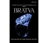 BRATVA: Segundo Spin Off Serie Hijos del Pecado (Saga Di Santos (Series Pecados e Hijos del Pecado))